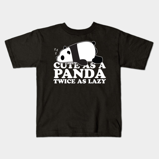 Cute as a Panda Twice as lazy